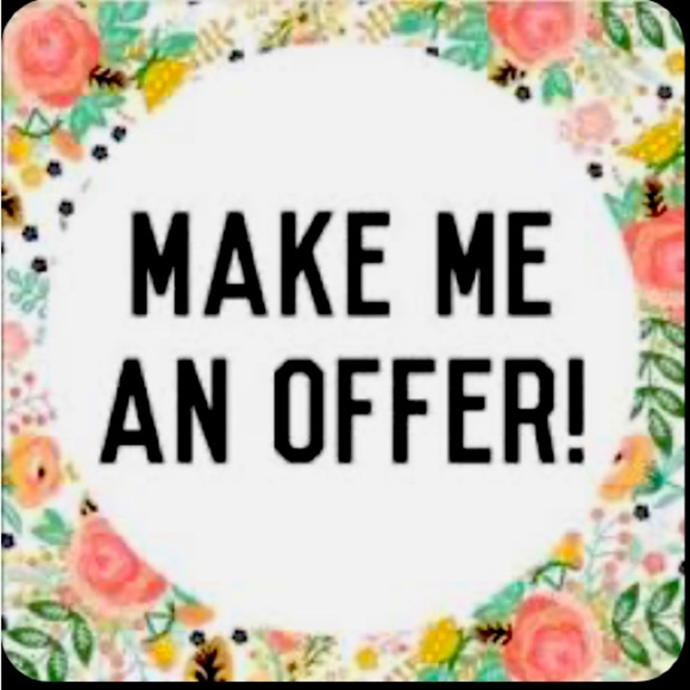 MAKE ME AN OFFER!!